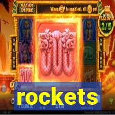 rockets