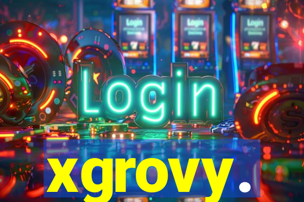 xgrovy.