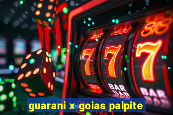 guarani x goias palpite