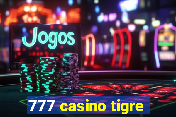 777 casino tigre