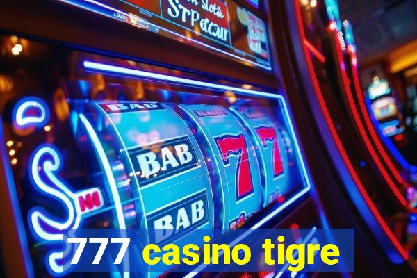 777 casino tigre