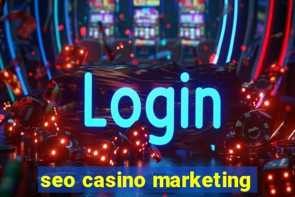 seo casino marketing