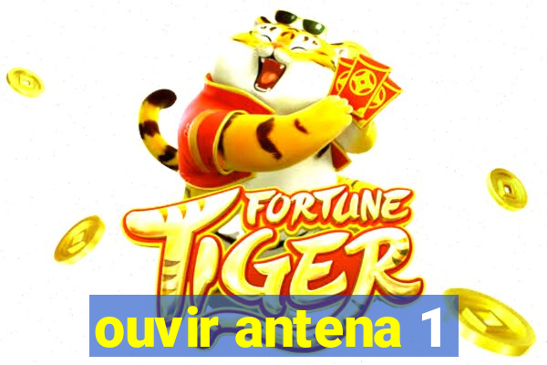 ouvir antena 1