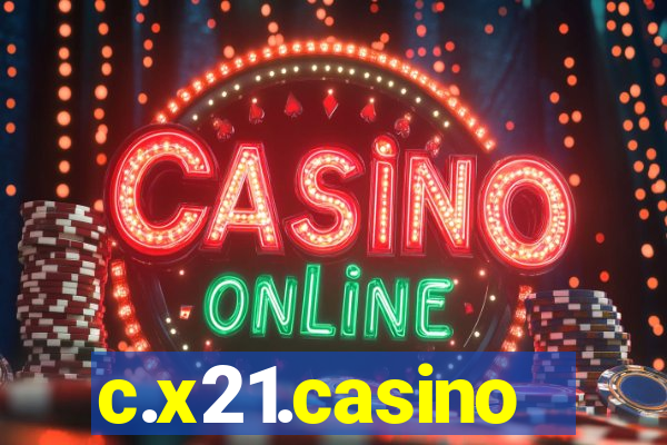 c.x21.casino