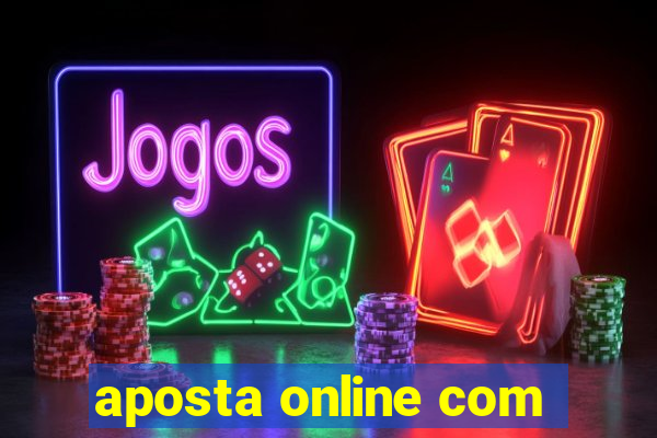 aposta online com