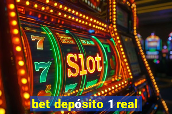 bet depósito 1 real