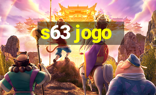 s63 jogo