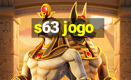 s63 jogo