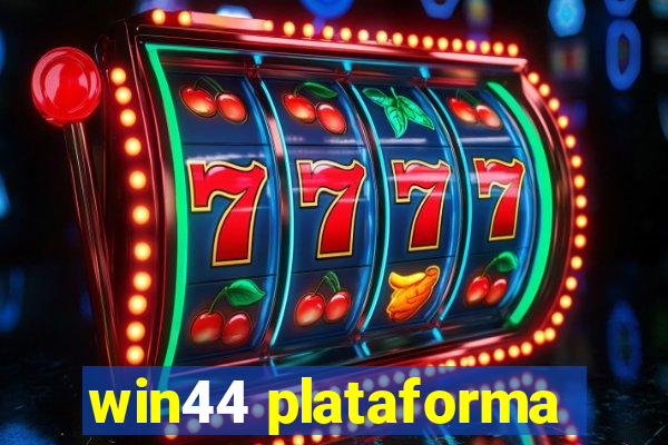 win44 plataforma