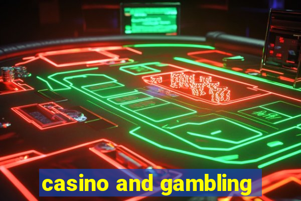 casino and gambling