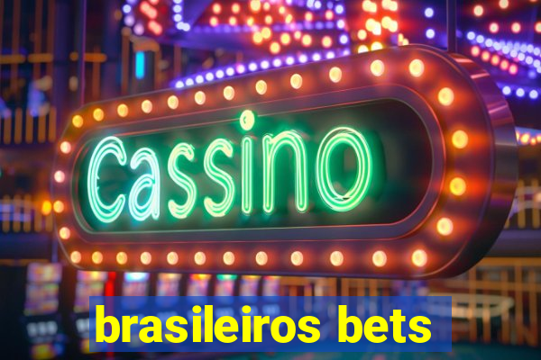 brasileiros bets