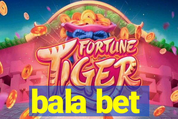 bala bet