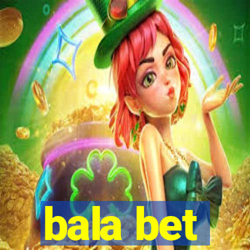 bala bet