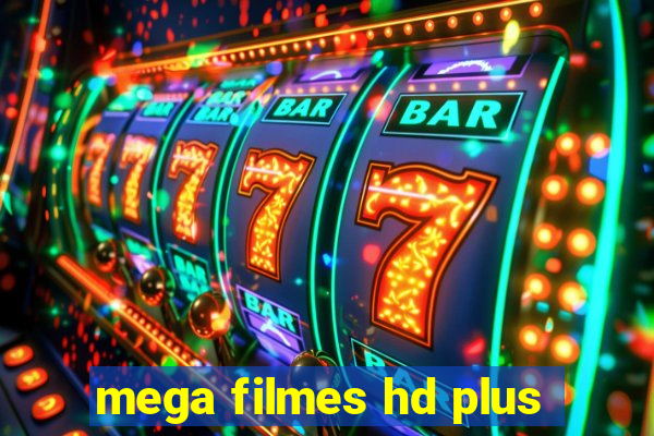 mega filmes hd plus