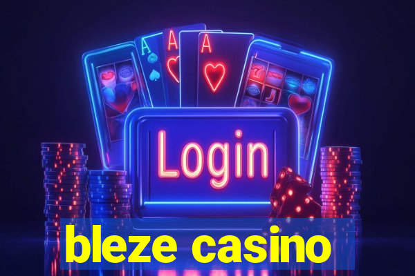 bleze casino