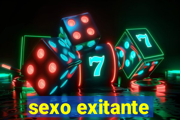 sexo exitante