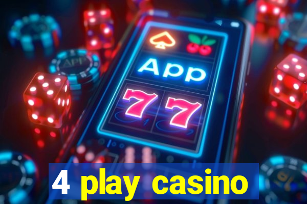 4 play casino