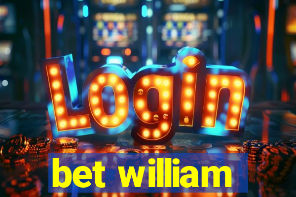 bet william