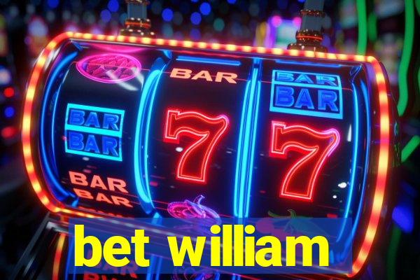 bet william