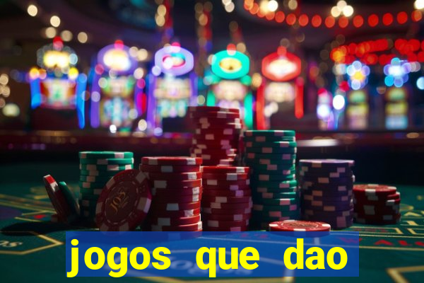 jogos que dao dinheiro ao se cadastrar