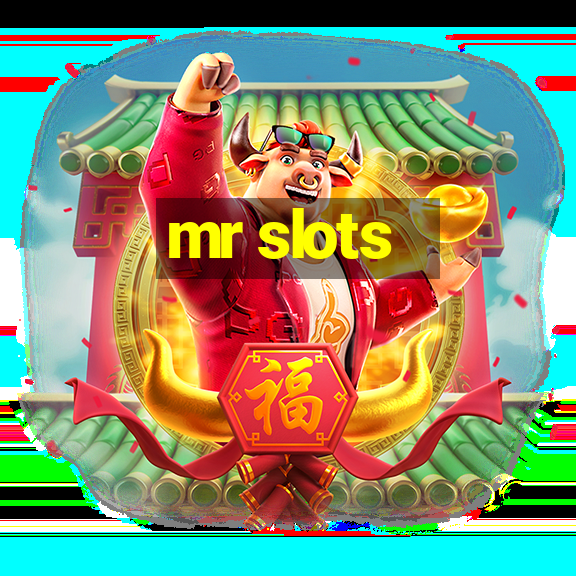 mr slots