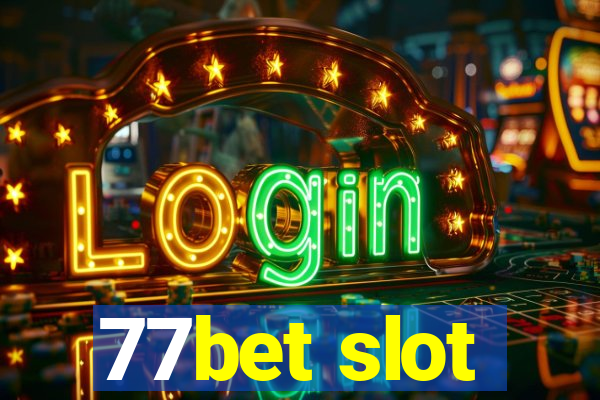 77bet slot