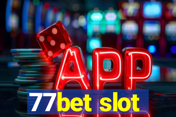 77bet slot