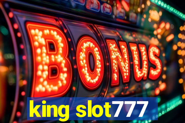 king slot777