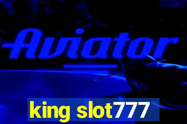 king slot777