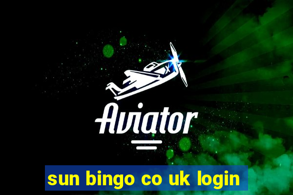 sun bingo co uk login