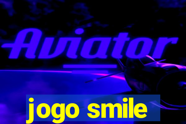 jogo smile