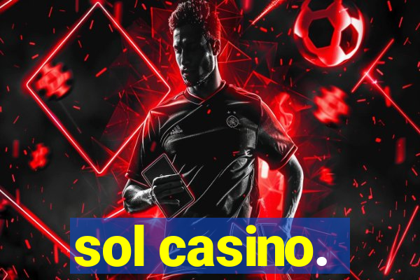 sol casino.