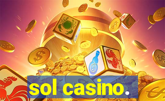 sol casino.