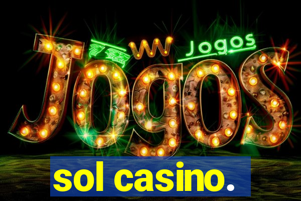 sol casino.