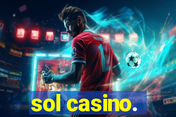 sol casino.