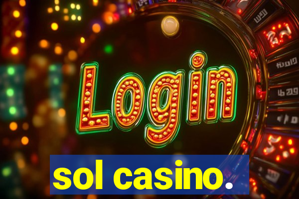 sol casino.