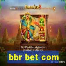 bbr bet com