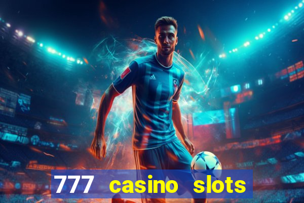 777 casino slots and roulette