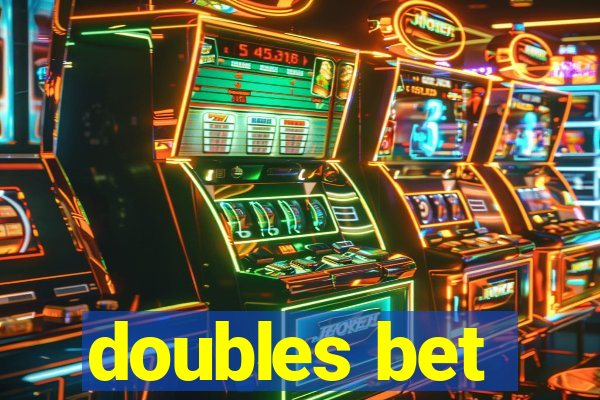 doubles bet