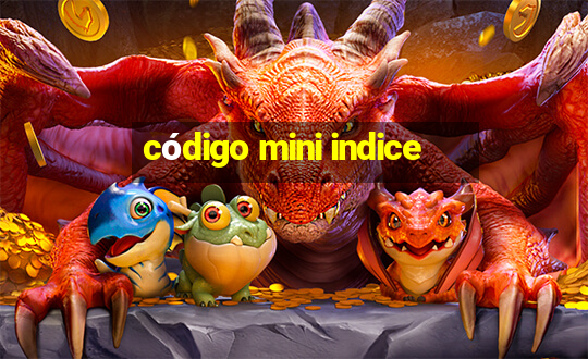 código mini indice