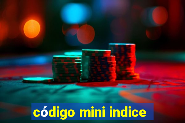 código mini indice