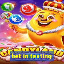 bet in texting