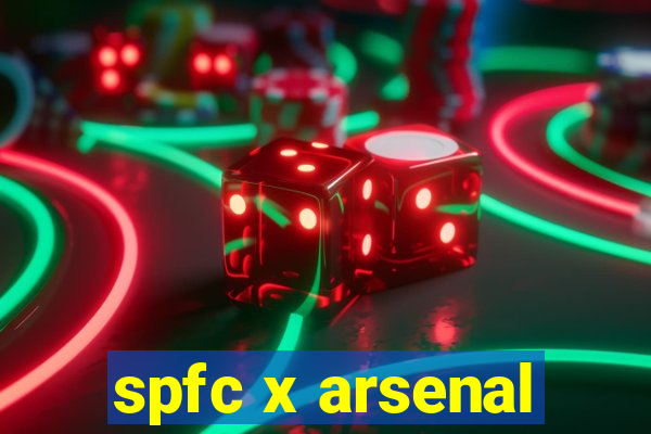 spfc x arsenal