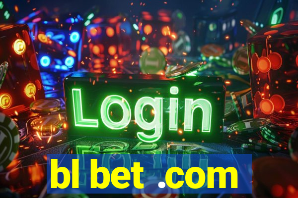 bl bet .com