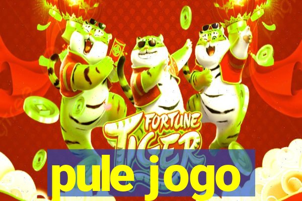 pule jogo