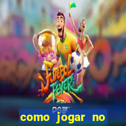 como jogar no tigrinho e ganhar