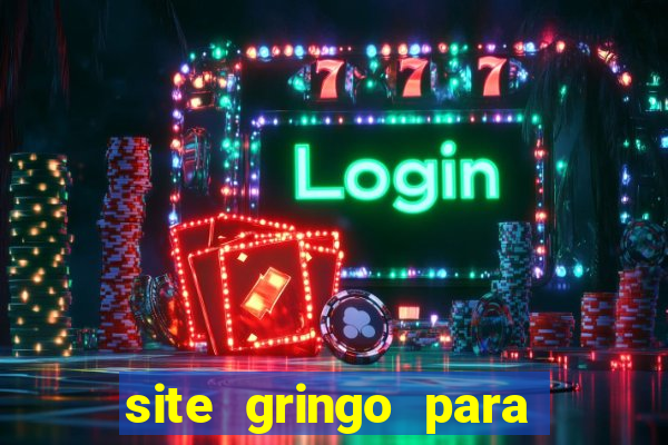 site gringo para ganhar dinheiro