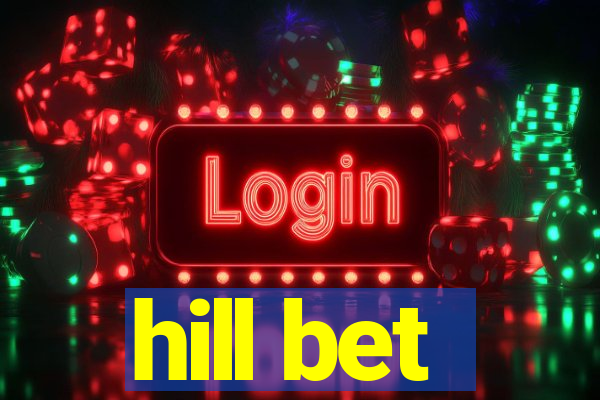 hill bet