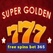 free spins bet 365