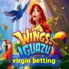 virgin betting